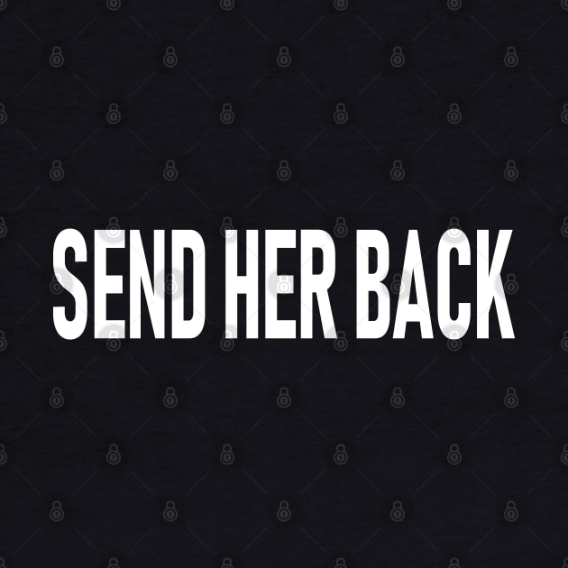 Send Her Back by Etopix